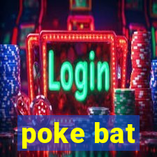 poke bat